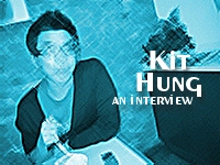 An interview with Kit Hung