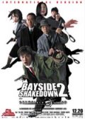 Bayside Shakedown 2