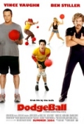 Dodgeball: A True Underdog Story