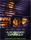 Scanner Darkly, A