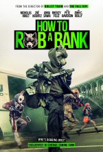 How To Rob A Bank